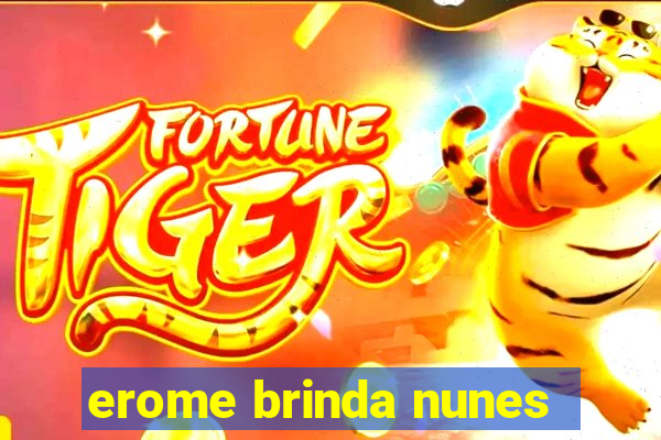 erome brinda nunes